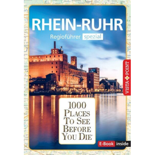 Heike Wagner Romy Mlinzk - Reiseführer Rhein - Ruhr. Regioführer inklusive Ebook. Ausflugsziele, Sehenswürdigkeiten, Restaurants &amp; Hotels uvm.