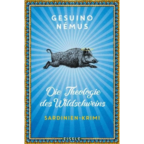 Gesuino Némus - Die Theologie des Wildschweins