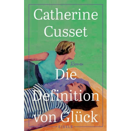 Catherine Cusset - Die Definition von Glück