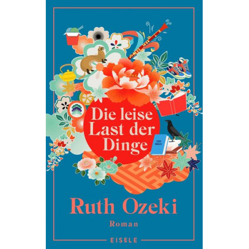 Ruth Ozeki - Die leise Last der Dinge