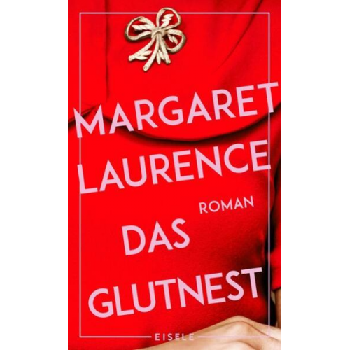 Margaret Laurence - Das Glutnest