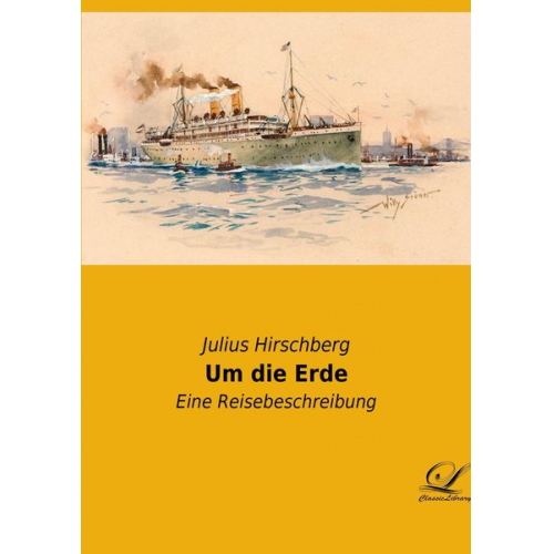 Julius Hirschberg - Um die Erde