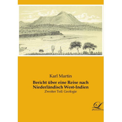 Karl Martin - Bericht über eine Reise nach Niederländisch West-Indien