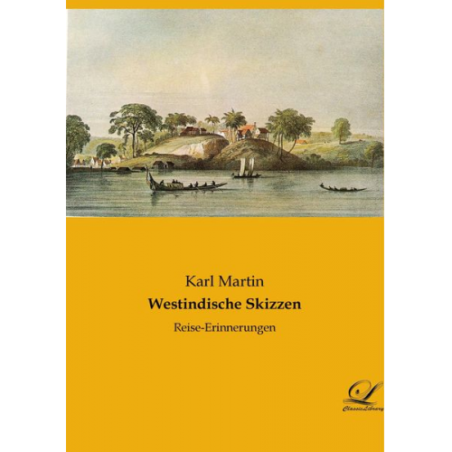 Karl Martin - Westindische Skizzen