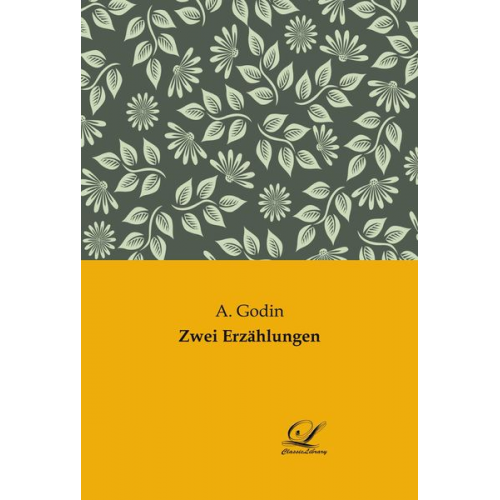 A. Godin - Zwei Erzählungen