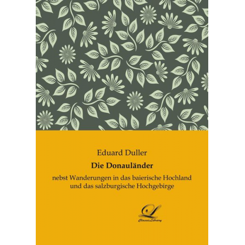 Eduard Duller - Die Donauländer