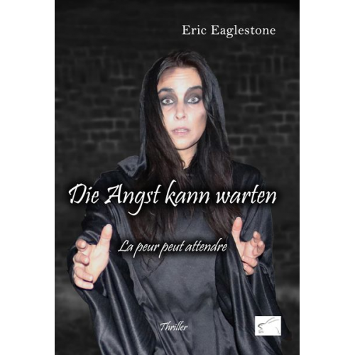 Eric Eaglestone - Die Angst kann warten