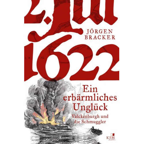 Jörgen Bracker - 1622. Ein erbärmliches Unglück