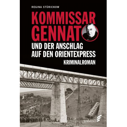 Regina Stürickow - Kommissar Gennat und der Anschlag auf den Orientexpress