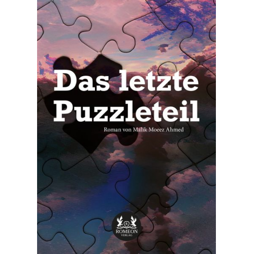 Malik Moeez Ahmed - Das letzte Puzzleteil