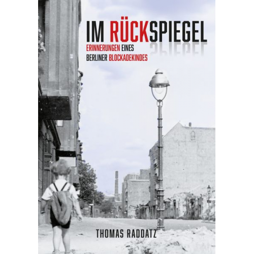 Thomas Raddatz - Im Rückspiegel