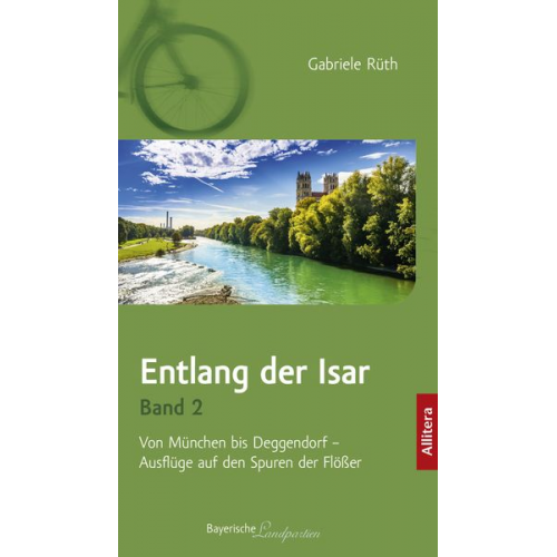 Gabriele Rüth - Entlang der Isar. Band 2