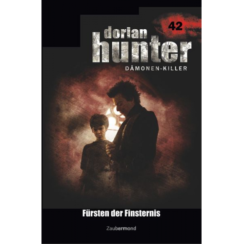 Frank Rehfeld - Rehfeld, F: Dorian Hunter 42 - Fürsten der Finsternis