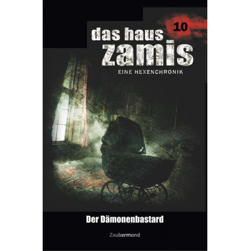 Ernst Vlcek Uwe Voehl Dario Vandis - Vlcek, E: Haus Zamis 10 - Der Dämonenbastard