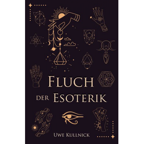 Uwe Kullnick - Fluch der Esoterik