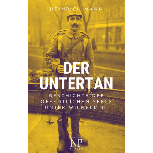 Heinrich Mann - Der Untertan