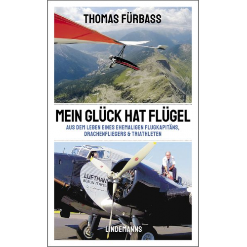 Thomas Fürbass - Mein Glück hat Flügel