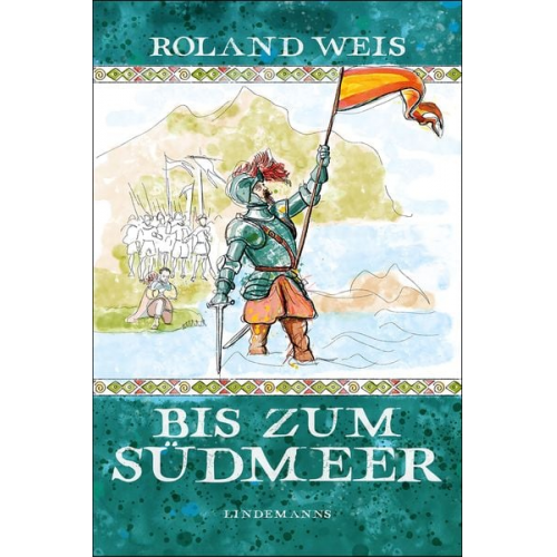 Roland Weis - Bis zum Südmeer