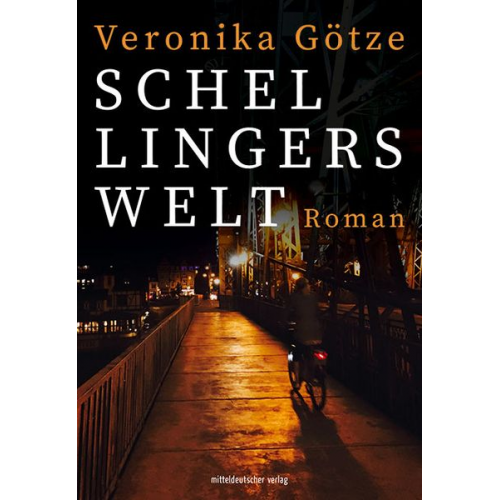 Veronika Götze - Schellingers Welt