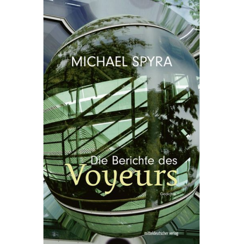 Michael Spyra - Die Berichte des Voyeurs