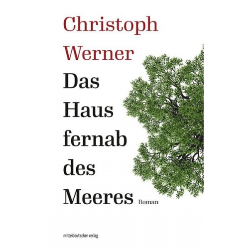 Christoph Werner - Das Haus fernab des Meeres