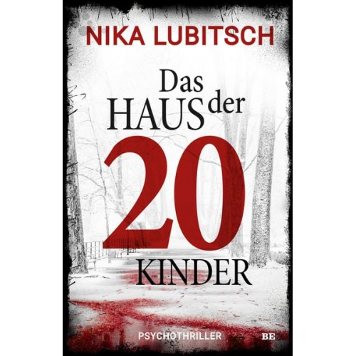 Nika Lubitsch - Das Haus der 20 Kinder