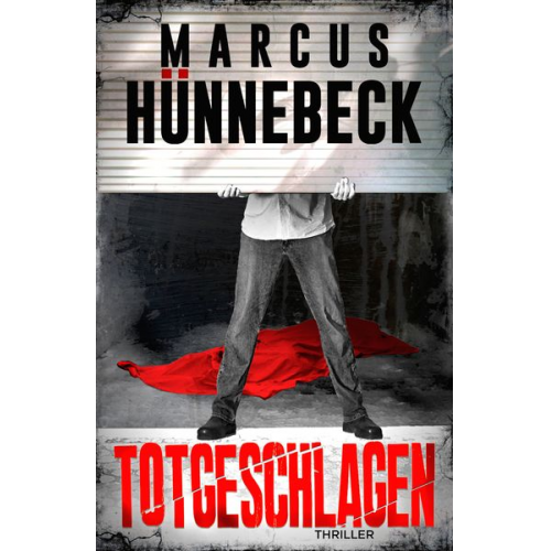 Marcus Hünnebeck - Totgeschlagen