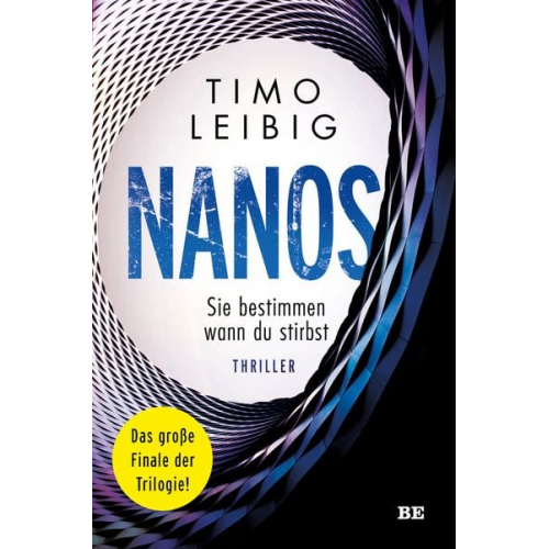 Timo Leibig - Nanos. Sie bestimmen wann du stirbst