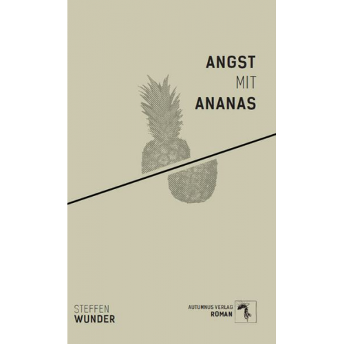 Steffen Wunder - Angst mit Ananas