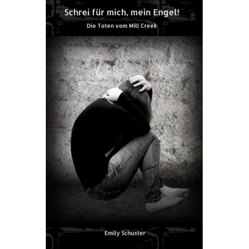 Emily Schuster - Schrei für mich mein Engel