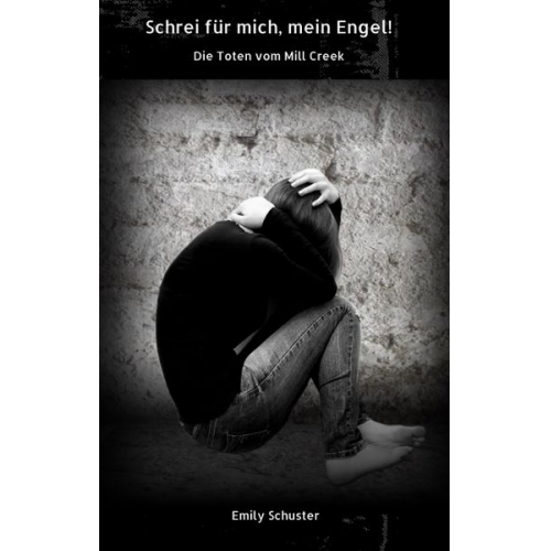 Emily Schuster - Schrei für mich mein Engel