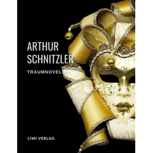 Arthur Schnitzler - Traumnovelle