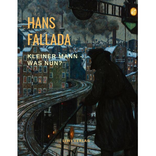 Hans Fallada - Kleiner Mann - Was nun?