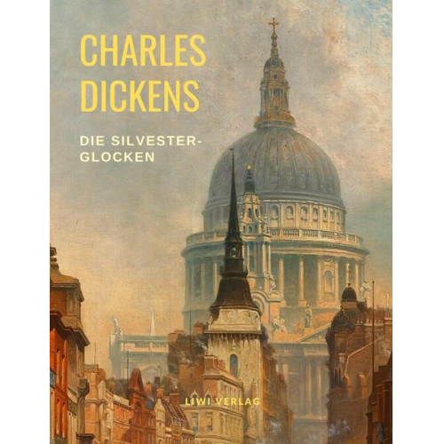 Charles Dickens - Die Silvesterglocken