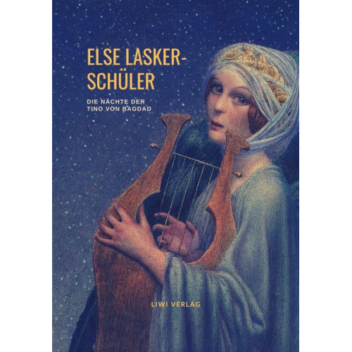 Else Lasker Schüler - Die Nächte der Tino von Bagdad