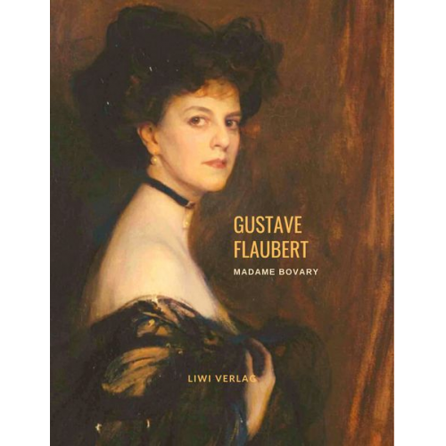 Gustave Flaubert - Madame Bovary (Roman)