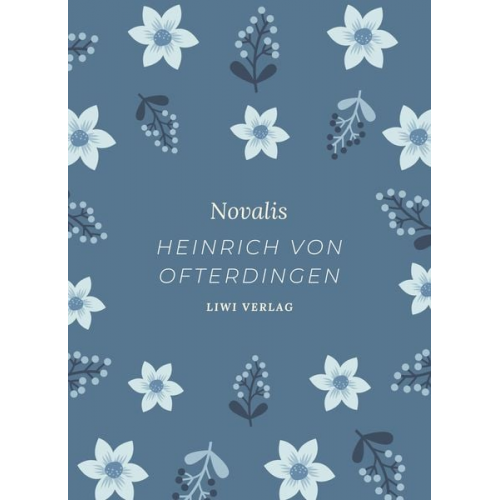 Novalis - Novalis. Heinrich von Ofterdingen. Neuausgabe