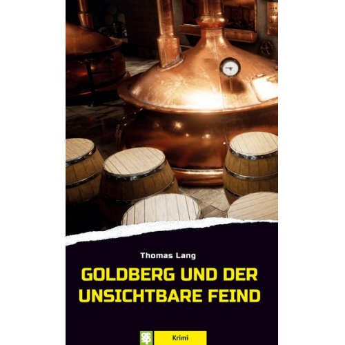 Thomas Lang - Goldberg und der unsichtbare Feind