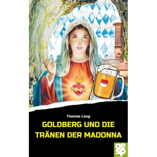 Thomas Lang - Goldberg und die Tränen der Madonna