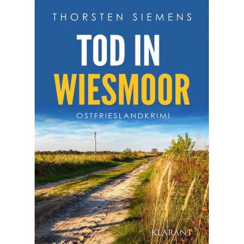 Thorsten Siemens - Tod in Wiesmoor. Ostfrieslandkrimi