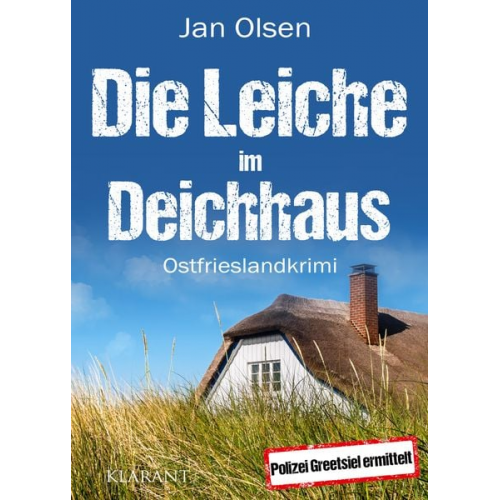 Jan Olsen - Die Leiche im Deichhaus. Ostfrieslandkrimi