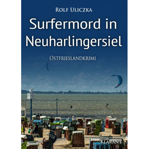 Rolf Uliczka - Surfermord in Neuharlingersiel. Ostfrieslandkrimi