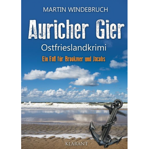 Martin Windebruch - Auricher Gier. Ostfrieslandkrimi