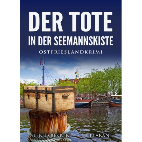 Alfred Bekker - Der Tote in der Seemannskiste. Ostfrieslandkrimi