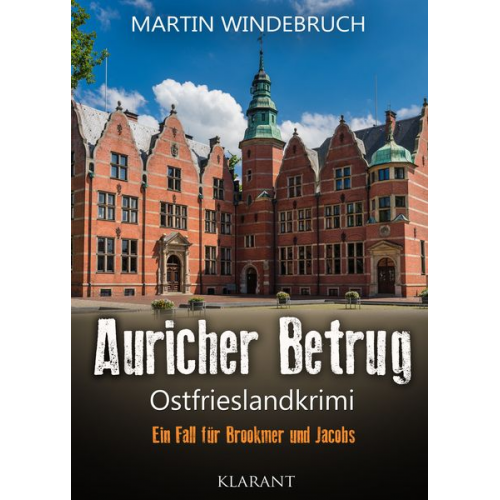 Martin Windebruch - Auricher Betrug. Ostfrieslandkrimi