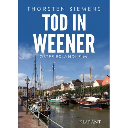 Thorsten Siemens - Tod in Weener. Ostfrieslandkrimi