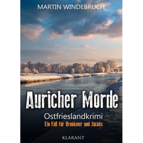 Martin Windebruch - Auricher Morde. Ostfrieslandkrimi