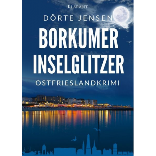 Dörte Jensen - Borkmuer Inselglitzer. Ostfrieslandkrimi