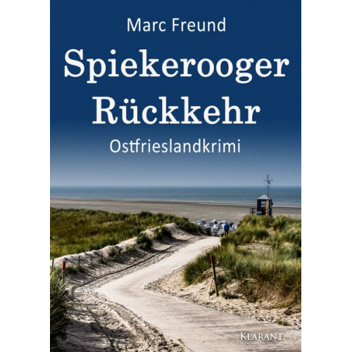 Marc Freund - Spiekerooger Rückkehr. Ostfrieslandkrimi