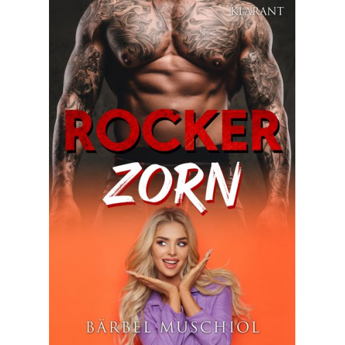 Bärbel Muschiol - Rocker Zorn. Rockerroman